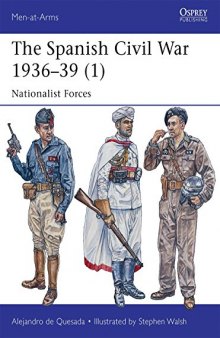 The Spanish Civil War, 1936–1939, (1): Nationalist Forces