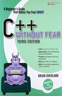 C++ Without Fear: A Beginner's Guide That Makes You Feel Smart