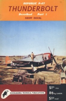 Kookaburra Technical manual. Series 1, no.9  P-47 Thunderbolt Described Part 2