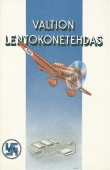 Valtion Lentokonetehdas - The State Aircraft Factory of Finland