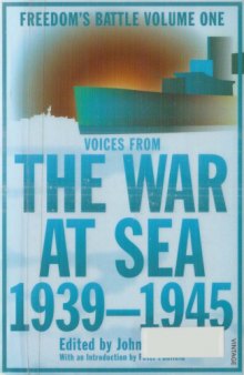 Freedom’s Battle, vol. 01: The War at Sea, 1939–1945