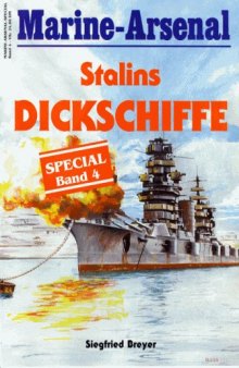 Stalins Dickschiffe (Marine-Arsenal Special Band 4)