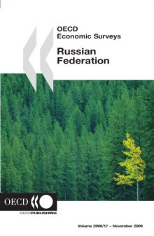 Russian Federation : [special Features: Ensuring Sound Macroeconomic Management Improving the Quality of Public Administration Increasing the Effectiveness of Innovation Policy Reforming Healthcare].