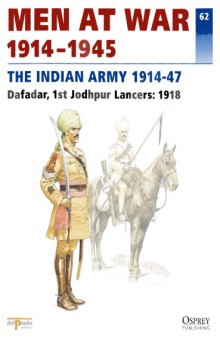 Men at War 1914-1945 No.62 - The Indian Army 1914-47.Dafadar 1st Jodhpur Lancers 1918
