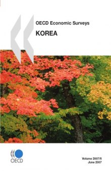 OECD Economic Surveys : Korea - Volume 2007 Issue 6.