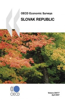 OECD Economic Surveys : Slovak Republic - Volume 2007 Issue 7.