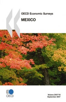 Oecd Economic Surveys : Mexico - Volume 2007 Issue 18.