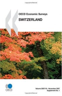 OECD Economic Surveys : Switzerland - Volume 2007 Supplement 1.