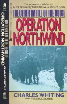 The Other Battle of The Bulge  Operation Northwind