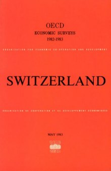 Oecd Economic Surveys : Switzerland 1982-1983.