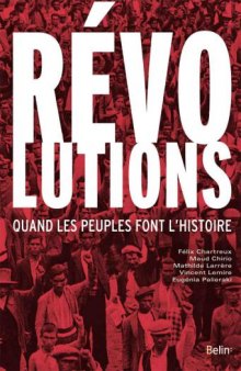 Révolutions - Quand les peuples font l’histoire