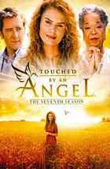 Touched by an angel. The seventh season.