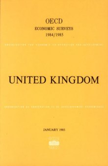 Oecd Economic Surveys : United Kingdom 1984-1985.