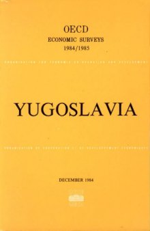 Oecd Economic Surveys : Yugoslavia 1984-1985.