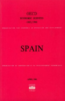 Oecd Economic Surveys : Spain 1985-1986.