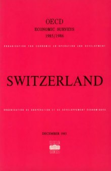 Oecd Economic Surveys : Switzerland 1985-1986.