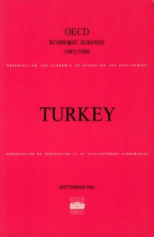 Oecd Economic Surveys : Turkey 1985-1986.