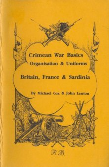Crimean War Basics  Organisation and Uniforms (Part 1) Britain, France & Sardinia