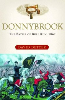 Donnybrook  The Battle of Bull Run 1861