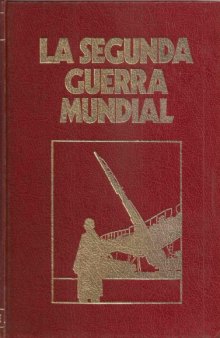 Cronica militar y politica de la Segunda Guerra Mundial. Tomo 2