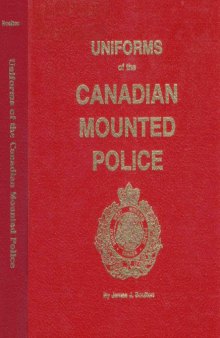 Uniforms of the Canadian Mounted Police