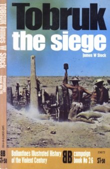 Tobruk  The Siege