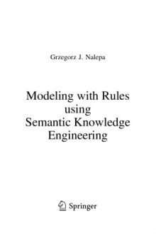 Modeling with Rules using Semantic Knowledge Engineering