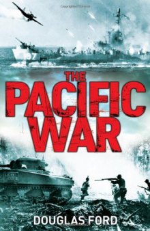The Pacific War  Clash of Empires in World War II