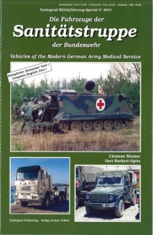 Die Fahrzeuge der Sanitatstruppe der Bundeswehr  Vehicles of the Modern German Army Medical Service