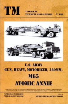 U.S. Army Gun, Heavy, Motorized, 280mm, M65 Atomic Annie