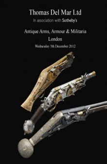 Antique Arms, Armour & Militaria (Thomas Del Mar №15)