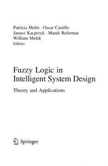 Fuzzy Logic in Intelligent System Design. Theory and Applications