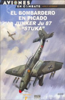 El Bombaedero en Picado Junkers Ju 87 «Stuka»