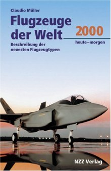 Flugzeuge der Welt  Heute - Morgen. Beschreibung der neuesten Flugzeugtypen