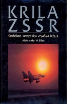 Krila ZSSR  Sodobna Sovjetska Vojaska Letala