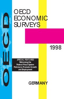 Germany : [special features: Reforming the federal fiscal system, policies to promote growth and employment]. 1997-1998.
