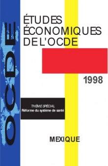 Etudes Čonomiques de l’Ocde : Mexique 1997/1998 Volume 1998-3.