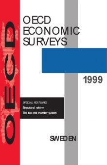 Sweden : [special features: Structural reform, The tax and transfer system]. 1998-1999.