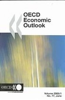 OECD economic outlook Vol. 2005/1, no. 77, June.