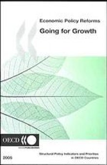 Economic policy reforms : going for growth.