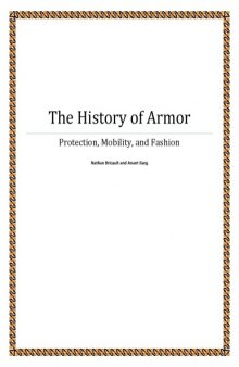 The History of Armor - Protection, Mobility, and Fashion