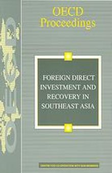 Foreign direct investment and recovery in Southeast Asia.