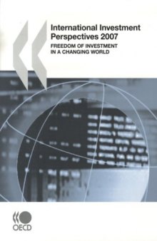 International investment perspectives 2007 : freedom of investment in a changing world