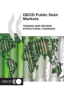 OECD public debt markets : trend and recent structural changes.
