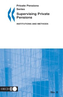 Private pensions series : institutions and methods.