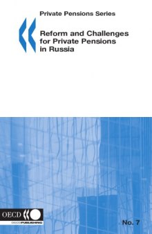 Reform and challenges for private pensions in Russia