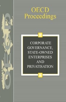 Corporate governance, state-owned enterprises and privatisation: [proceedings from a conference that was conducted on 