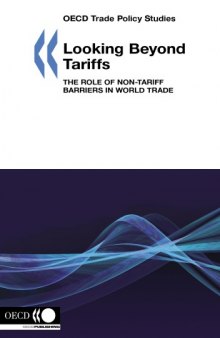 Looking Beyond Tariffs : The Role of Non-Tariff Barriers in World Trade.