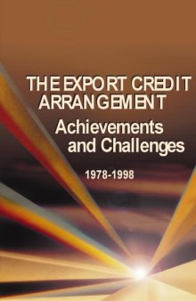The export credit arrangement : achievements and challenges : 1978-1998.