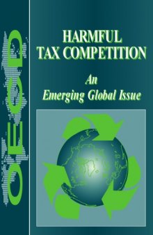 Harmful tax competition : an emerging global use.